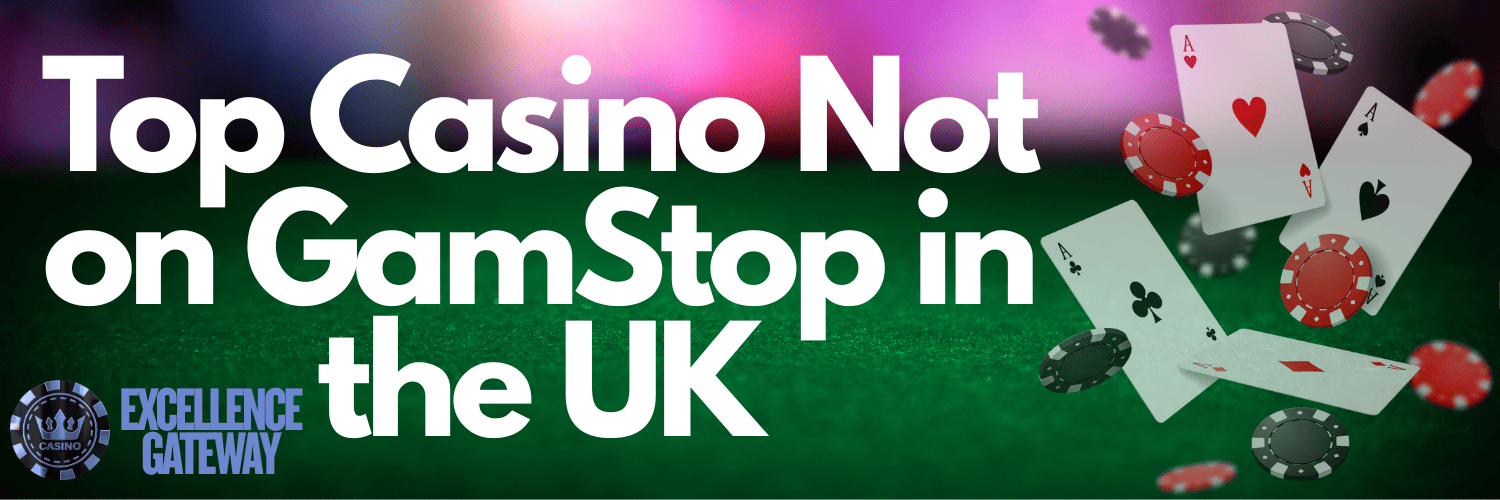 Exploring Not on Gamstop Casinos A Guide for the Adventurous Gambler